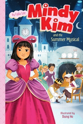 Mindy Kim and the Summer Musical - Lee, Lyla