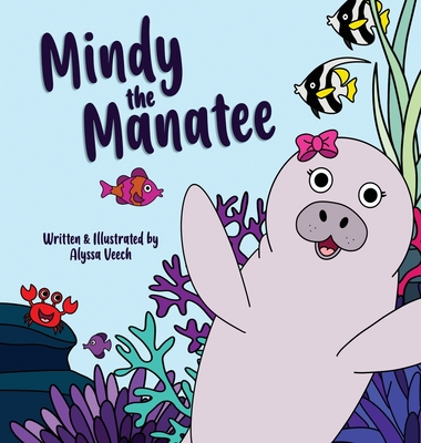 Mindy the Manatee - Veech, Alyssa