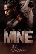 Mine: A Standalone Novel