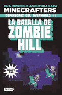 Minecraft: La Batalla de Zombie Hill