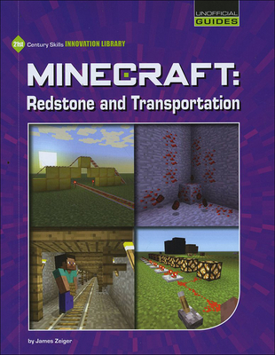 Minecraft Redstone and Transportation - Zeiger, James