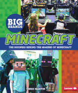 Minecraft: The Business Behind the Makers of Minecraft