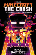 Minecraft: The Crash: An Official Minecraft Novel