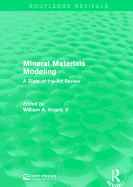 Mineral Materials Modeling: A State-of-the-Art Review