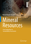 Mineral Resources: From Exploration to Sustainability Assessment