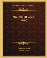 Minerals Of Japan (1904)