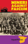 Miners Against Fascism: Wales and the Spanish Civil War