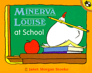 Minerva Louise at School - Stoeke, Janet Morgan