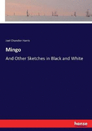 Mingo: And Other Sketches in Black and White