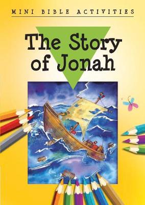 Mini Bible Activities: The Story of Jonah - James, Bethan