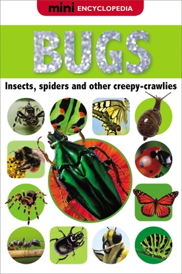 Mini Encyclopedia Bugs - Creese, Sarah