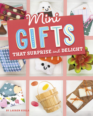 Mini Gifts That Surprise and Delight - Kukla, Lauren