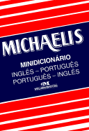 Mini Michaelis Dicionario: English-Portuguese / Portuguese-English