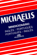 Mini Michaelis Dicionario: English-Portuguese / Portuguese-English - Michaelis