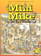 Mini Mike in the New Testament