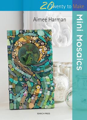 Mini Mosaics - Harman, Aimee