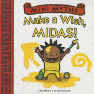 Mini Myths: Make a Wish, Midas!