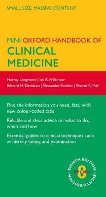 Mini Oxford Handbook of Clinical Medicine - Longmore, Murray, and Wilkinson, Ian, and Davidson, Edward