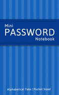 Mini Password Notebook: Password Log Book And Internet Password Organizer