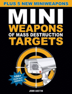 Mini Weapons of Mass Destruction Targets - Austin, John