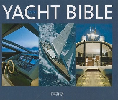 Mini Yacht Bible - Farameh, Patrice (Editor), and Segers, Gunter (Designer)