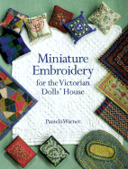 Miniature Embroidery for the Victorian Dolls' House