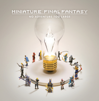 Miniature Final Fantasy - Square Enix, and Tanaka, Tatsuya