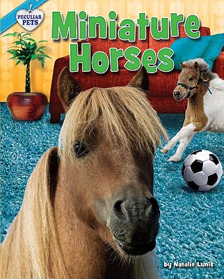 Miniature Horses - Lunis, Natalie