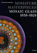 Miniature Masterpieces: Mosaic Glass, 1938-1924