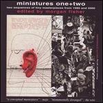 Miniatures One+Two: Two Sequences of Tiny Masterpieces from 1980 and 2000