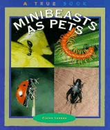 Minibeasts as Pets - Landau, Elaine