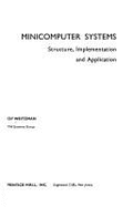Minicomputer Systems: Structure, Implementation, and Application - Weitzman, Cay