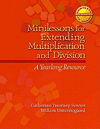 Minilessons for Extending Multiplication and Division: A Yearlong Resource