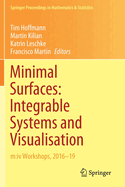 Minimal Surfaces: Integrable Systems and Visualisation: m:iv Workshops, 2016-19