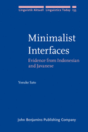 Minimalist Interfaces: Evidence from Indonesian and Javanese