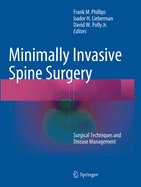 Minimally Invasive Spine Surgery: Surgical Techniques and Disease Management