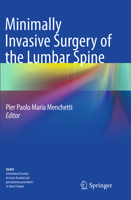 Minimally Invasive Surgery of the Lumbar Spine - Menchetti, Pier Paolo Maria (Editor)