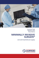 Minimally Invasive Surgery"