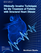 Minimally Invasive Techniques for the Treatment of Patients with Structural Heart Disease