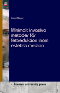 Minimalt invasiva metoder fr fettreduktion inom estetisk medicin