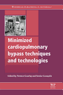 Minimized Cardiopulmonary Bypass Techniques and Technologies