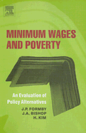 Minimum Wages and Poverty: An Evaluation of Policy Alternatives