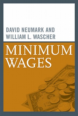 Minimum Wages - Neumark, David, and Wascher, William L