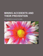 Mining Accidents and Their Prevention