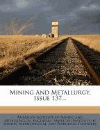 Mining and Metallurgy, Issue 137...