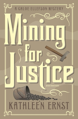 Mining for Justice - Ernst, Kathleen