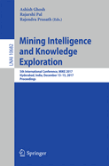 Mining Intelligence and Knowledge Exploration: 5th International Conference, Mike 2017, Hyderabad, India, December 13-15, 2017, Proceedings