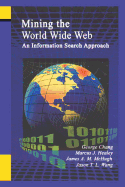 Mining the World Wide Web: An Information Search Approach