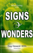 Ministering with Signs and Wonders
