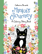 Minka's Journey: A Coloring Story Book